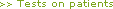 TESTS ON PATIENTS